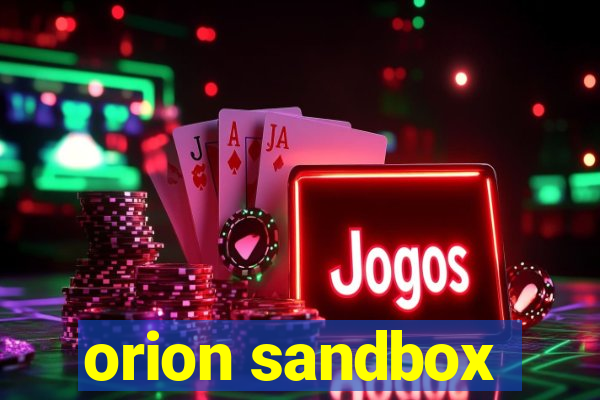 orion sandbox